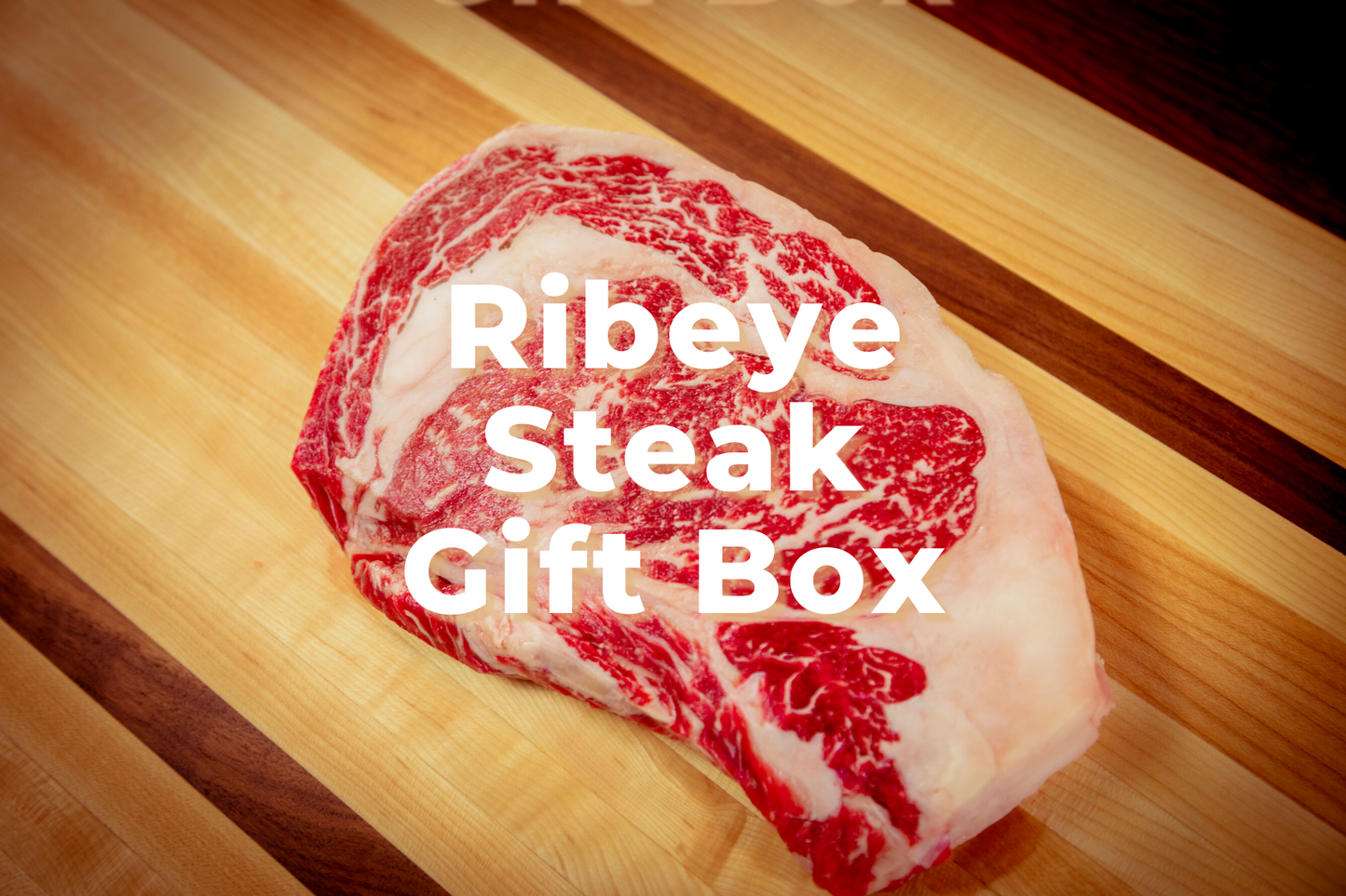 Ribeye Steaks Gift Box